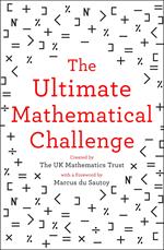 The Ultimate Mathematical Challenge: Over 365 puzzles to test your wits and excite your mind