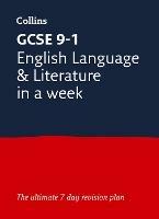 GCSE 9-1 English Language and Literature In A Week: Ideal for the 2024 and 2025 Exams
