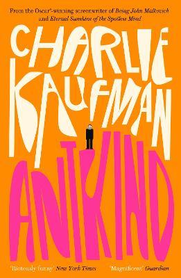 Antkind: A Novel - Charlie Kaufman - cover