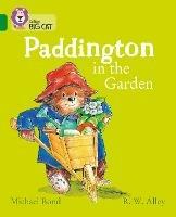 Paddington in the Garden: Band 15/Emerald - Michael Bond - cover