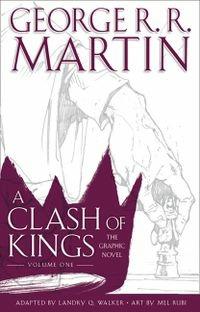 A Clash of Kings: Graphic Novel, Volume One - George R.R. Martin - cover