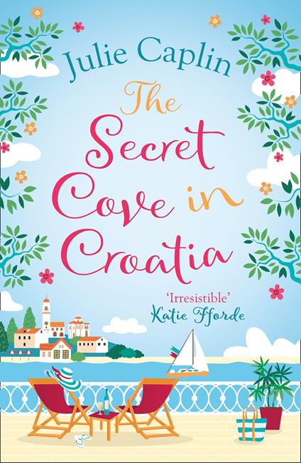 The Secret Cove in Croatia (Romantic Escapes, Book 5)