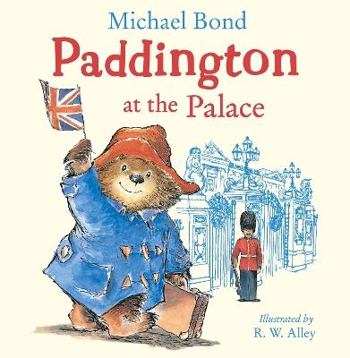 Paddington at the Palace - Michael Bond - cover