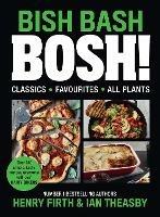 BISH BASH BOSH! - Henry Firth,Ian Theasby - cover