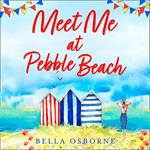 Meet Me at Pebble Beach: A feel-good and funny romance fiction read for summer