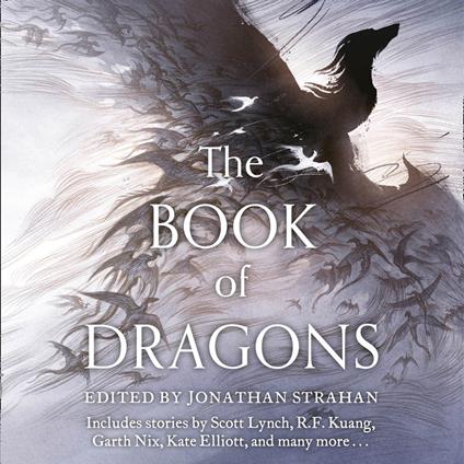 The Book of Dragons: A thrilling collection of short stories by modern masters of fantasy and science fiction