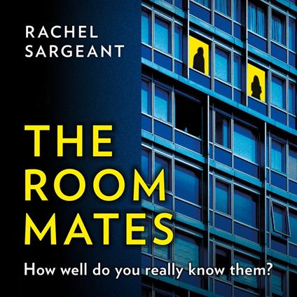 The Roommates: A gripping, addictive psychological crime suspense thriller full of shocking twists from the top ten ebook bestseller