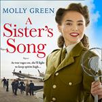 A Sister’s Song: A gripping new historical saga book from the international bestseller (The Victory Sisters, Book 2)