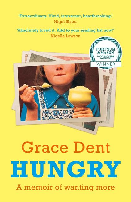 Hungry: The Highly Anticipated Memoir from One of the Greatest Food Writers of All Time