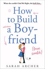 How to Build a Boyfriend from Scratch