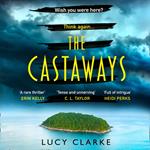 The Castaways: The gripping Sunday Times bestseller from the million-copy bestselling author, now a major TV series on Paramount+
