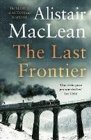 The Last Frontier - Alistair MacLean - cover