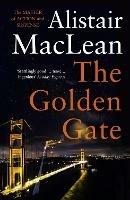 The Golden Gate - Alistair MacLean - cover