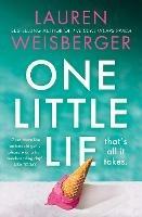 One Little Lie - Lauren Weisberger - cover