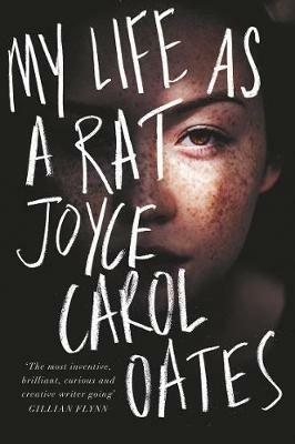 My Life as a Rat - Joyce Carol Oates - cover