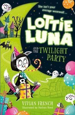 Lottie Luna and the Twilight Party - Vivian French - cover