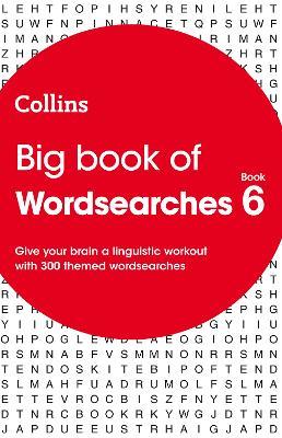 Big Book of Wordsearches 6: 300 Themed Wordsearches - Collins Puzzles - cover