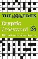 The Times Cryptic Crossword Book 24: 100 World-Famous Crossword Puzzles - The Times Mind Games,Richard Rogan - cover