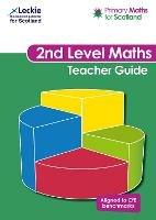 Primary Maths for Scotland Second Level Teacher Guide: For Curriculum for Excellence Primary Maths - Craig Lowther,Antoinette Irwin,Carol Lyon - cover