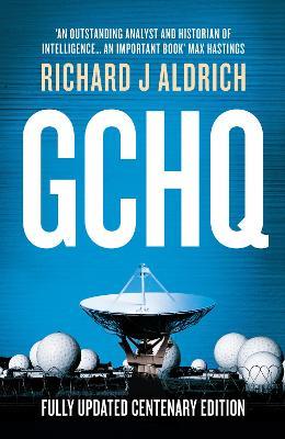 GCHQ: Centenary Edition - Richard Aldrich - cover