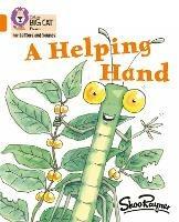 A Helping Hand: Band 06/Orange - Shoo Rayner - cover