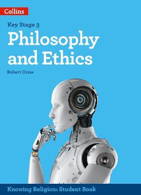 Philosophy and Ethics - Robert Orme - cover