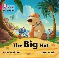 The Big Nut: Band 01b/Pink B - Fiona Tomlinson - cover