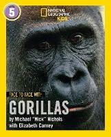 Face to Face with Gorillas: Level 5 - Michael Nichols,Elizabeth Carney - cover