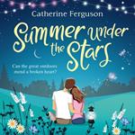 Summer under the Stars: A romantic comedy that will have you laughing out loud this summer.