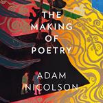 The Making of Poetry: Coleridge, the Wordsworths and Their Year of Marvels. Shortlisted for the Costa Biography Award 2019