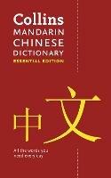 Mandarin Chinese Essential Dictionary: All the Words You Need, Every Day - Collins Dictionaries - cover