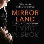 Mirrorland: The dark and twisty fiction debut from 2022's new voice in psychological suspense