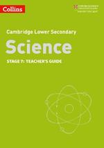 Lower Secondary Science Teacher’s Guide: Stage 7