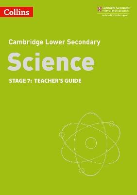 Lower Secondary Science Teacher’s Guide: Stage 7 - Aidan Gill,Beverly Rickwood,Amanda Graham - cover