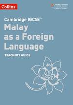 Cambridge IGCSE™ Malay as a Foreign Language Teacher’s Guide