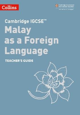 Cambridge IGCSE™ Malay as a Foreign Language Teacher’s Guide - cover