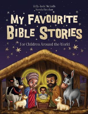 My Favourite Bible Stories - Kelly-Jade Nicholls,Sarah Fletcher - cover