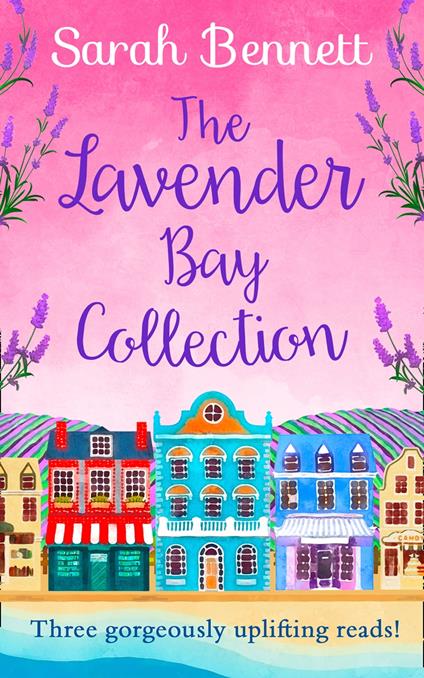 The Lavender Bay Collection: including Spring at Lavender Bay, Summer at Lavender Bay and Snowflakes at Lavender Bay