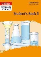 International Primary Science Student's Book: Stage 6