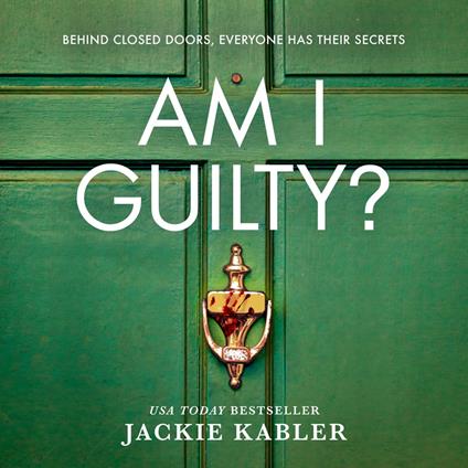 Am I Guilty?: The psychological crime thriller debut from the No.1 kindle bestselling author of THE PERFECT COUPLE