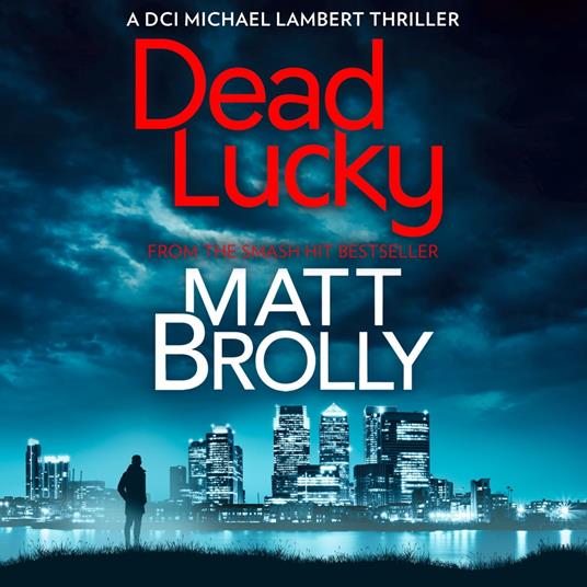 Dead Lucky: One of the most chilling crime thriller books of the year! (DCI Michael Lambert crime series, Book 2)