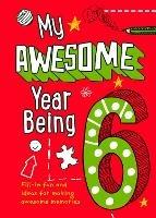 My Awesome Year being 6