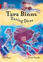 Tara Binns: Daring Diver: Band 14/Ruby