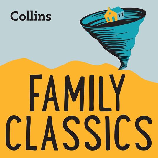 Collins – Family Classics: For ages 7–11