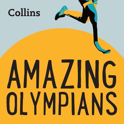 Collins – Amazing Olympians: For ages 7–11