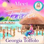 Meet Me in Tahiti: The feel-good tropical romance from the bestselling author. Perfect escapism for fans of Heidi Swain and Veronica Henry (Meet me in, Book 3)