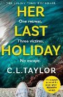 Her Last Holiday - C.L. Taylor - cover