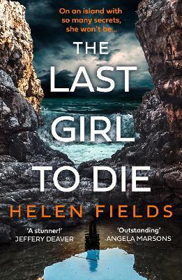 The Last Girl to Die - Helen Fields - cover