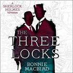 The Three Locks (A Sherlock Holmes Adventure, Book 4)