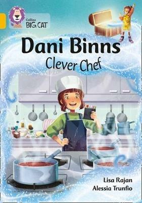 Dani Binns: Clever Chef: Band 09/Gold - Lisa Rajan - cover